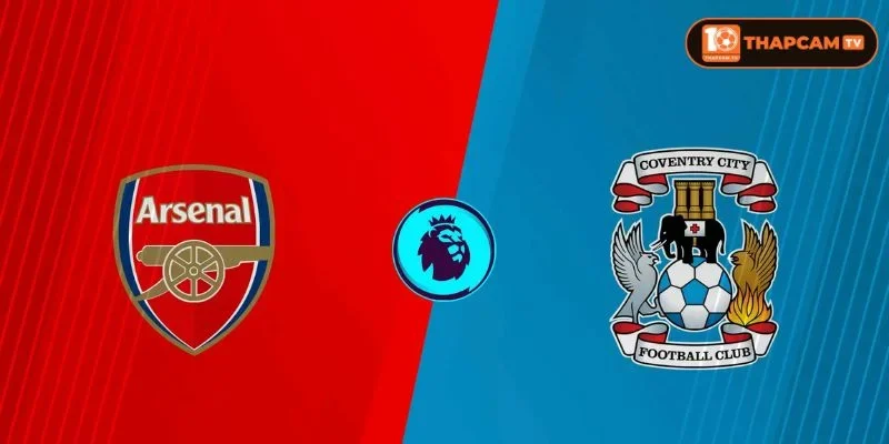 Soi kèo nhà cái Arsenal vs Coventry City là kèo đấu mở màn vòng 1 Premier League 2026/27.