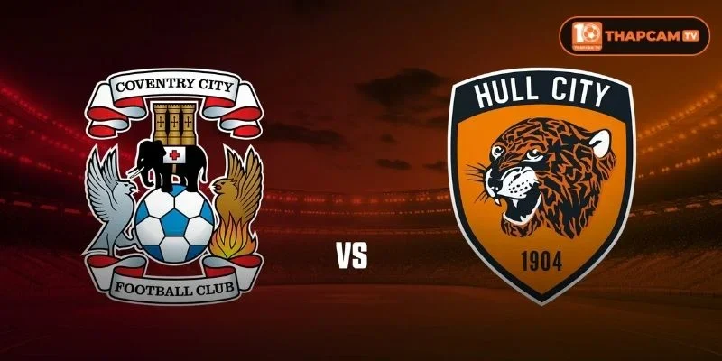 Soi kèo nhà cái Coventry City vs Hull City từ ThapCam TIVI hé lộ nhiều thông tin thú vị.