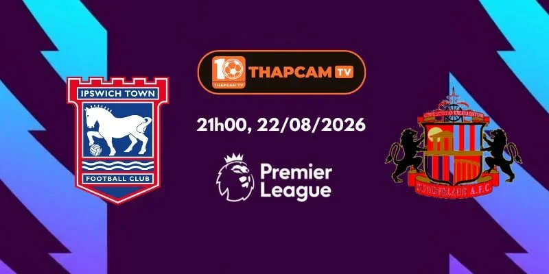 Soi Kèo Nhà Cái Ipswich Town Vs Sunderland - 21h00, Ngày 22/08
