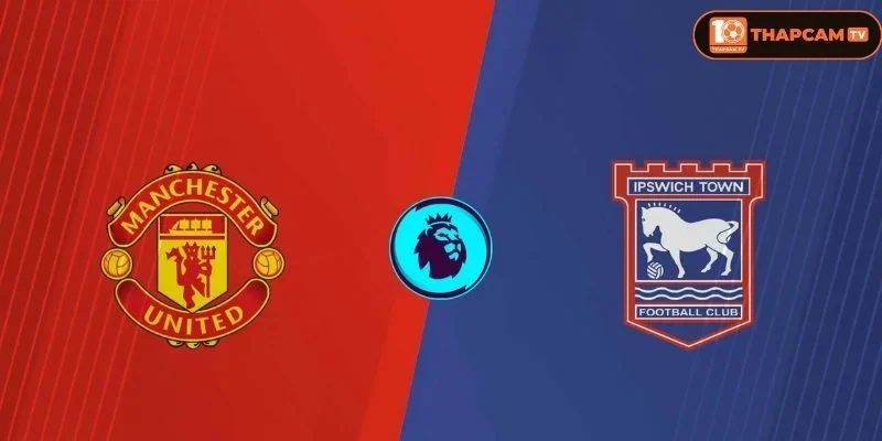 Soi kèo nhà cái Manchester United vs Ipswich Town là kèo đấu vòng 2 rất đáng mong đợi.