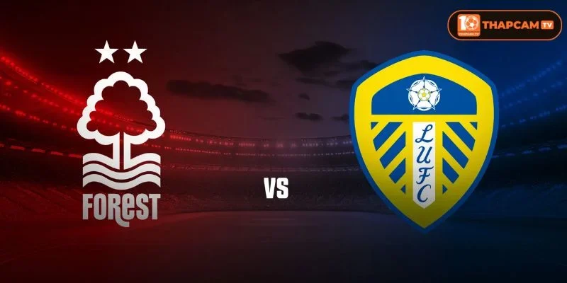 Soi kèo nhà cái Nottingham Forest vs Leeds United từ ThapCam TIVI hé lộ nhiều thông tin thú vị.