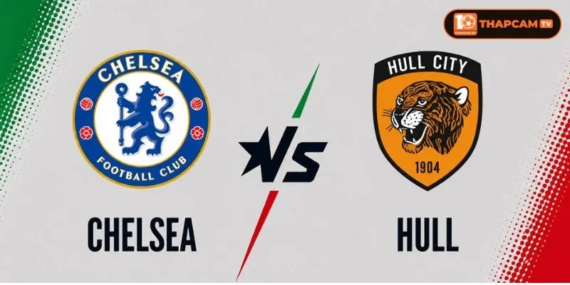 Soi kèo nhà cái Chelsea vs Hull City là kèo đấu vòng 4 rất đáng mong đợi.