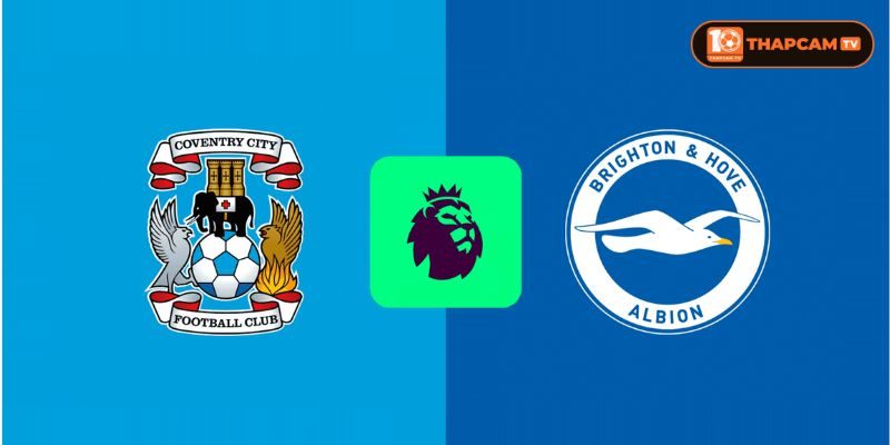 Soi kèo nhà cái Coventry City vs Brighton & Hove Albion từ ThapCam TIVI hé lộ nhiều thông tin thú vị.