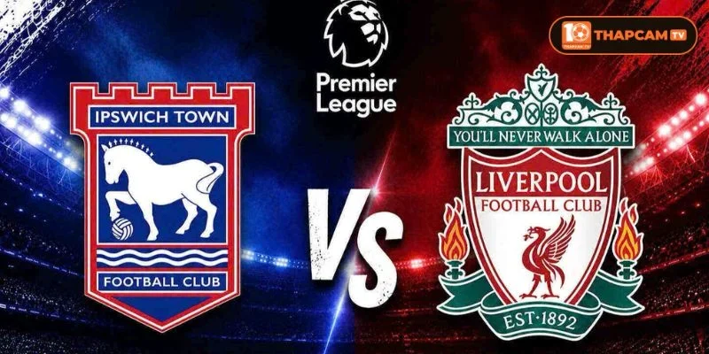 Soi kèo nhà cái Ipswich Town vs Liverpool là kèo đấu vòng 3 rất đáng mong đợi.