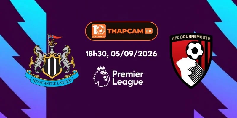 Soi Kèo Nhà Cái Newcastle United Vs Bournemouth - 18h30, Ngày 05/09